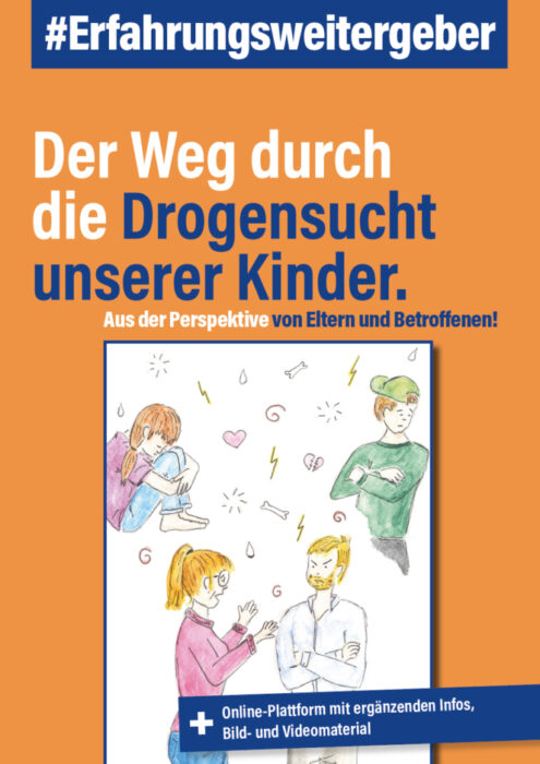 Titelseite des Erfahrungsweitergebers. Der Weg durch die Drogensucht unserer Kinder.